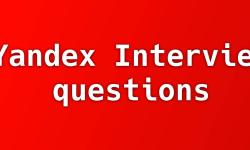 Featured image of post Yandex Interview Questions